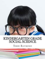 Kindergarten Grade Social Science: For Homeschool or Extra Practice 1629173428 Book Cover