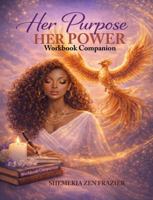 Her Purpose Her Power Workbook Companion B0GWX84F7P Book Cover