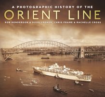 A Photographic Hist Orient Line 075096992X Book Cover