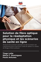 Solution de fibre optique pour la réadaptation physique et les scénarios de santé en ligne (French Edition) B0CHL16CN9 Book Cover
