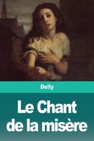 Le Chant de la misère (French Edition) 3967874613 Book Cover