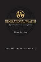 Generational Wealth: Beginner's Business & Investing Guide 1494981718 Book Cover