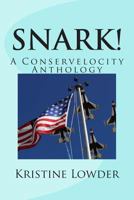 Snark!: A Conservelocity Anthology 1496172337 Book Cover