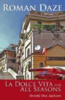 Roman Daze - La Dolce Vita for All Seasons 192212933X Book Cover