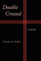 Doubled Crossed 1936912414 Book Cover