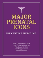 Major Prenatal Icons: Preventive Medicine B0GW96CGRQ Book Cover