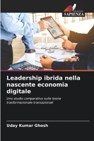 Leadership ibrida nella nascente economia digitale (Italian Edition) 6208174139 Book Cover