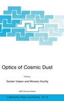 Optics of Cosmic Dust (NATO Science Series II: Mathematics, Physics and Chemistry) 1402008201 Book Cover