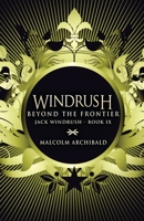 Beyond The Frontier (Jack Windrush Book 9) 1034772783 Book Cover