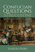 Confucian Questions to Augustine 1532654049 Book Cover