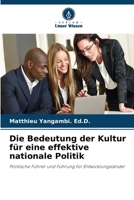 Die Bedeutung der Kultur für eine effektive nationale Politik (German Edition) 6207960912 Book Cover
