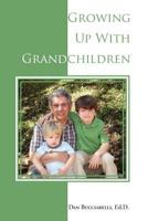 Growing Up With Grandchildren 057809634X Book Cover
