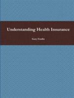 Understanding Health Insurance 0557477336 Book Cover