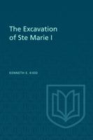 The Excavation of Ste Marie I 1487592280 Book Cover