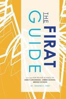 The Firat Guide for Private School Fit: Early Childhood, Lower School, and Middle School 1729708846 Book Cover