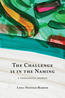 The Challenge is in the Naming 1532659318 Book Cover