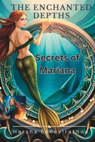 "The Enchanted Depths: Secrets of Mariana": Secrets of Mariana B0C9SJ2PMC Book Cover