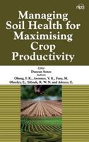 Managing Soil Health for Maximising Crop Productivity 9385516787 Book Cover