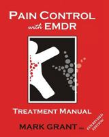 Pain Control with EMDR: Treatment Manual 1795884355 Book Cover