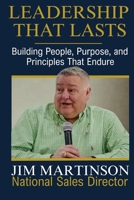 Leadership That Lasts: Building People, Purpose, and Principles That Endure B0G3BC17X4 Book Cover