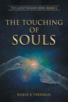 The Touching of Souls : The Ghost Runner Series Book 3 1796003069 Book Cover