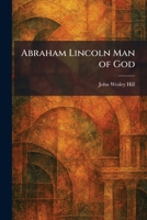 Abraham Lincoln Man of God 1025328345 Book Cover