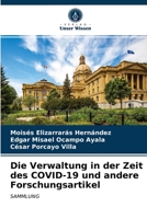 Die Verwaltung in der Zeit des COVID-19 und andere Forschungsartikel 620286768X Book Cover