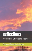 Reflections: A Collection Of Personal Poems B089TRXV78 Book Cover