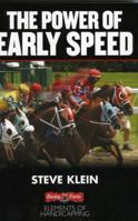 The Power of Early Speed (Elements of Handicapping) 1932910980 Book Cover