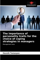 The importance of personality traits for the choice of coping strategies in managers: Management area 6203403679 Book Cover