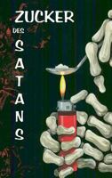 Zucker des Satans 3743936690 Book Cover