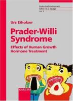 Prader-Willi Syndrome: Effects of Human Growth Hormone Treatment (Endocrine Development, Vol. 3) 3805572565 Book Cover
