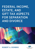 Federal Income Estate and Gift Tax Aspects for Separation and Divorce 1639053638 Book Cover