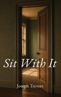 Sit With It 199794510X Book Cover