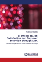 EI effects on Job Satisfaction and Turnover Intention through LMX 6139843170 Book Cover