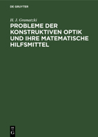 Probleme Der Konstruktiven Optik Und Ihre Matematische Hilfsmittel 3112527496 Book Cover
