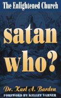 Satan Who/Enlightened Church 1560431350 Book Cover