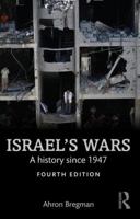 Israel's Wars: A History since 1947 (Warfare and History) 0415287162 Book Cover