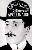 Selected Writings of Guillaume Apollinaire 0811200035 Book Cover