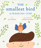 The Smallest Bird: A Friendship Story 0823456994 Book Cover