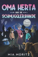 Oma Herta und die Schmugglerbande: Ein spannender Kinderkrimi für Jungen und Mädchen B08B7G44SV Book Cover