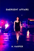Emergent Affairs B0BKCFXFY7 Book Cover