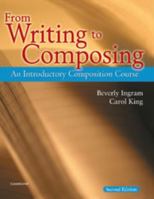 From Writing to Composing: An Introductory Composition Course for Students of English 0521539145 Book Cover