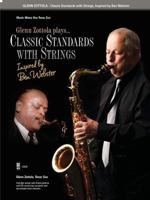 Glenn Zottola Plays Classic Standards With Strings Tenor Sax Book And 2CDs 0989670597 Book Cover