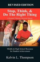 Stop, Think, and Do the Right Thing 0977973506 Book Cover