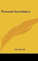 Personal Ascendancy 1425484700 Book Cover