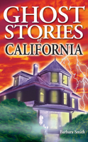 Ghost Stories of California (Ghost Stories (Lone Pine)) 1551052377 Book Cover