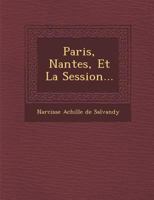 Paris, Nantes Et La Session 2012465560 Book Cover