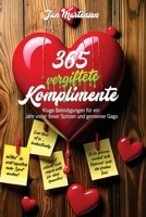 365 vergiftete Komplimente: -kluge Beleidigungen für ein Jahr voller fieser Spitzen und gemeiner Gags- (German Edition) 3000822976 Book Cover