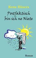 Postfaktisch bin ich ne Niete 3752835206 Book Cover